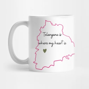 Telangana is where my heart is. Mug